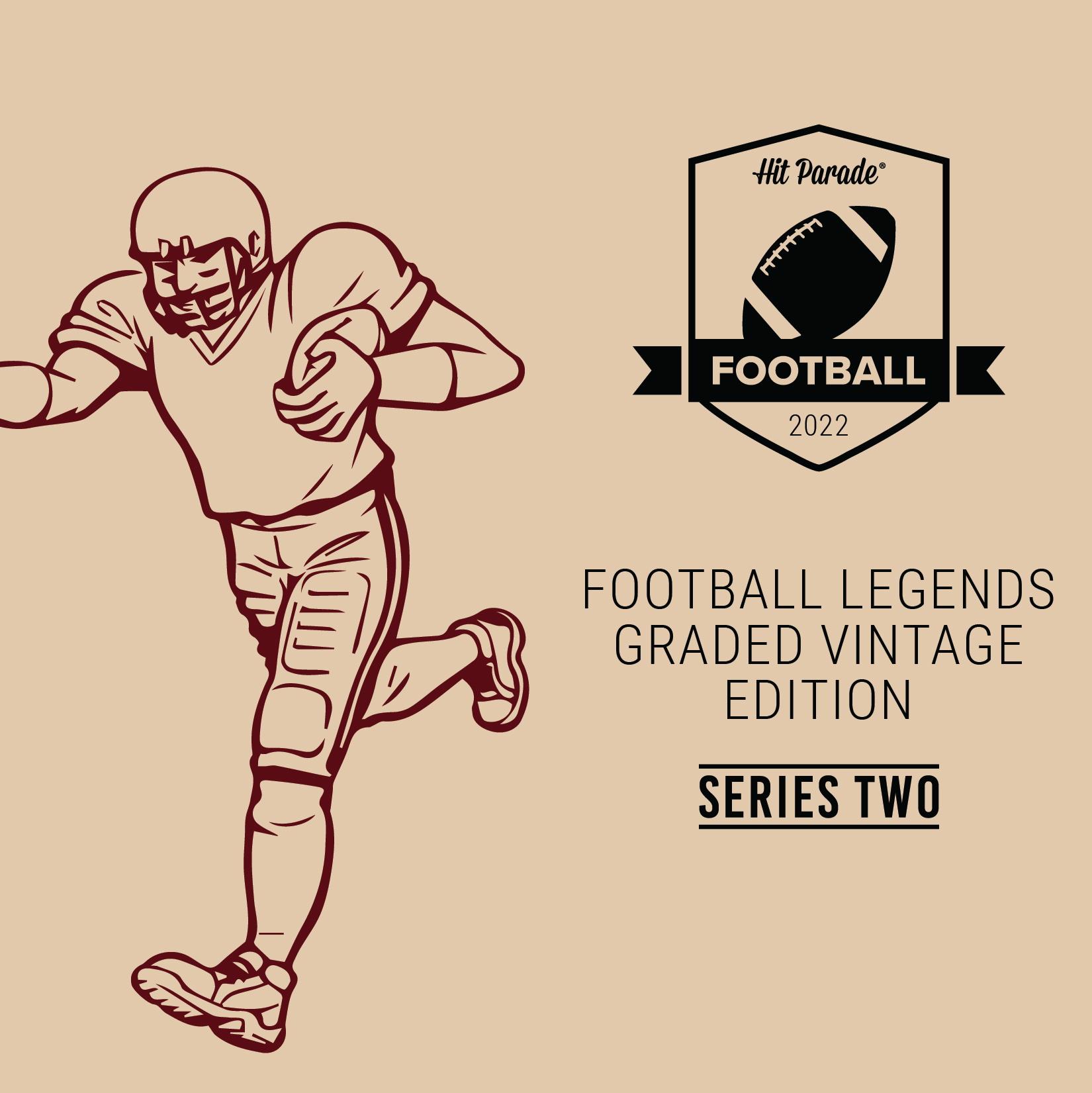 2022 Hit Parade Football Legends Graded Vintage Edition Series 2 Hobby