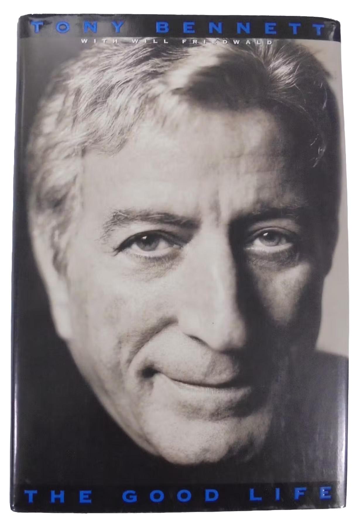 Tony Bennett Signed THE GOOD LIFE 1st Edition 2nd Printing 1998 HC