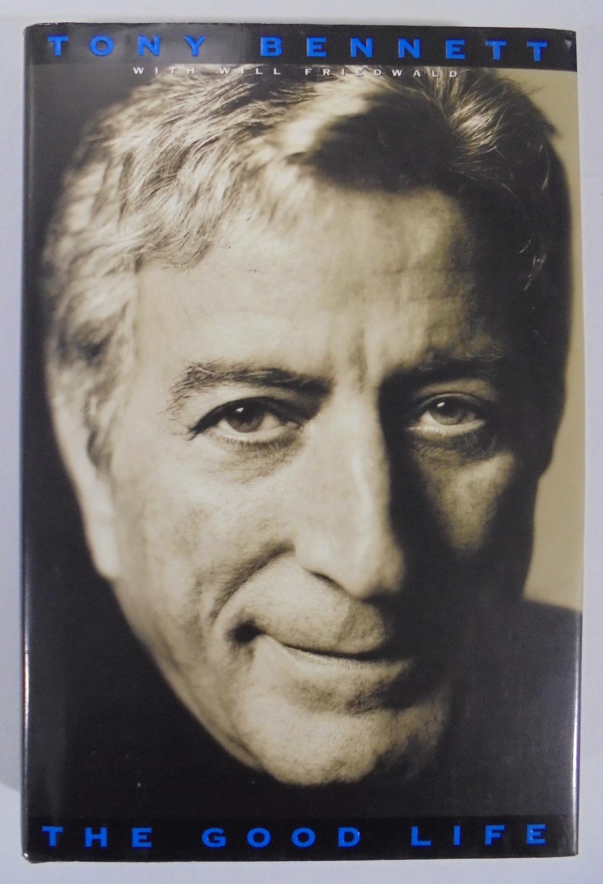 Tony Bennett Signed THE GOOD LIFE 1st Edition 1998 HC DJ Auto JSA